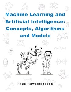 Machine Learning and Artificial Intelligence: Concepts, Algorithms and Models (Hardcover )-cover