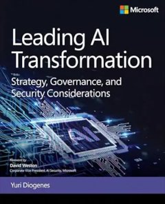 Leading AI Transformation: Strategy, Governance, and Security Considerations-cover